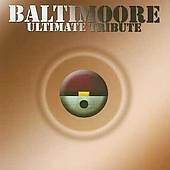 Baltimoore : Ultimate Tribute